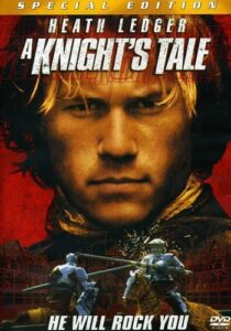 A Knight’s Tale - Released May 11, 2001.